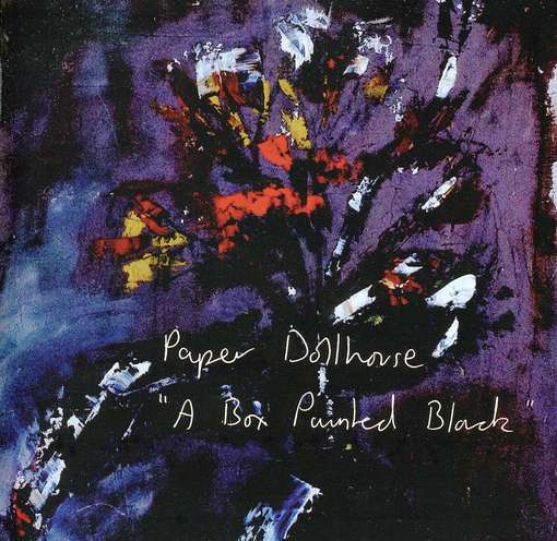 Cover for Paper Dollhouse · Paper Dollhouse - A Box Painted Black (CD) (2010)