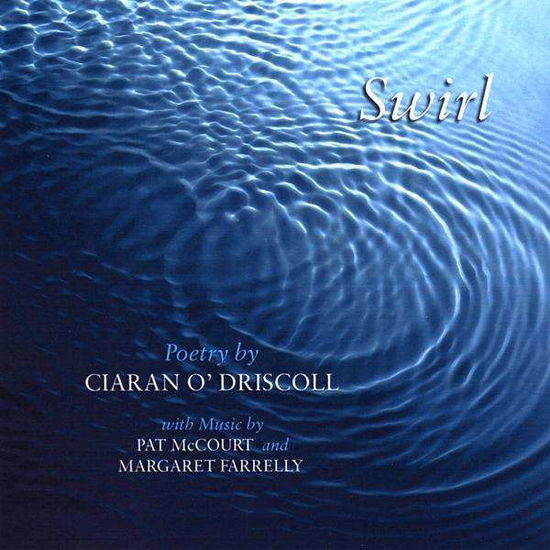 Cover for Ciaran O'driscoll · Swirl (CD) (2009)