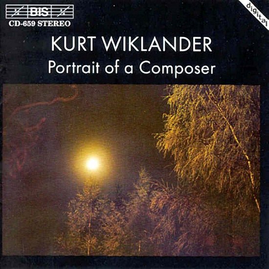 Portrait of a Composer - Kurt Wiklander - Muziek - Bis - 7318590006597 - 18 juli 1995