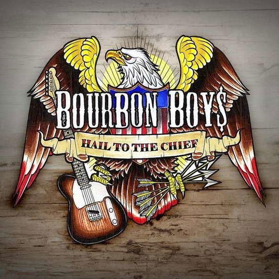 Hail to the Chief - Bourbon Boys - Música - Despotz Records - 7350049511597 - 8 de octubre de 2013