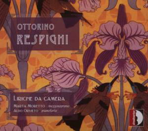 Chamber Songs - Respighi / Moretto / Orvieto - Musiikki - STV - 8011570337597 - tiistai 4. syyskuuta 2007