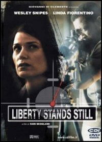 Cover for Liberty Stands Still (DVD) (2010)