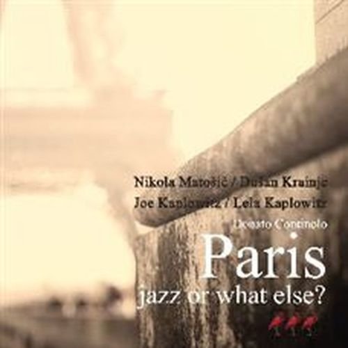 Cover for Donato Continolo · Paris - Jazz or What Else? (CD) (2013)