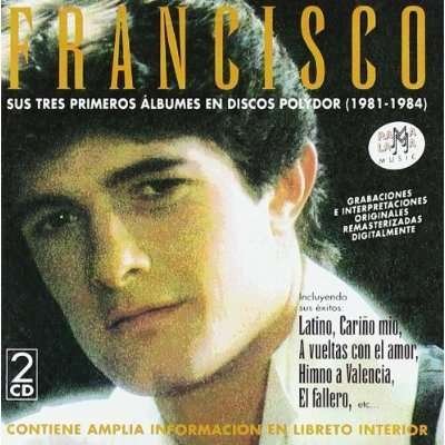 Cover for Francisco · Sus Tres Primeros Album en Polydor (CD) (2017)