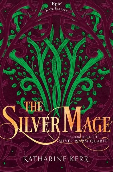 Cover for Katharine Kerr · The Silver Mage - The Silver Wyrm (Paperback Book) (2020)