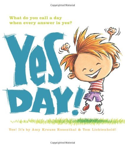 Yes Day! - Amy Krouse Rosenthal - Books - HarperCollins Publishers Inc - 9780061152597 - May 5, 2009