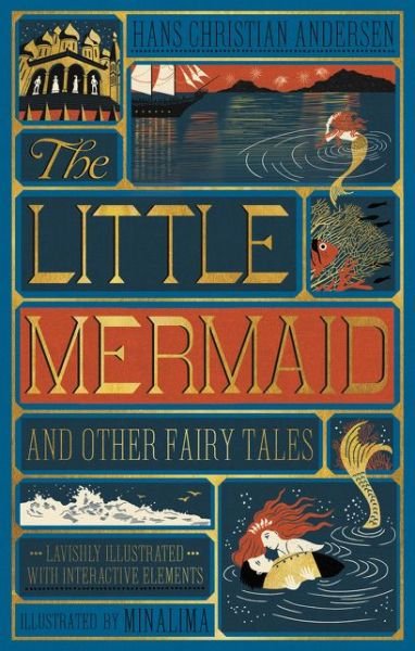 Cover for Hans Christian Andersen · The Little Mermaid and Other Fairy Tales (MinaLima Edition): (Illustrated with Interactive Elements) (Innbunden bok) (2018)