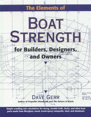 Cover for Dave Gerr · The Elements of Boat Strength: For Builders, Designers, and Owners (Hardcover Book) [Ed edition] (1999)