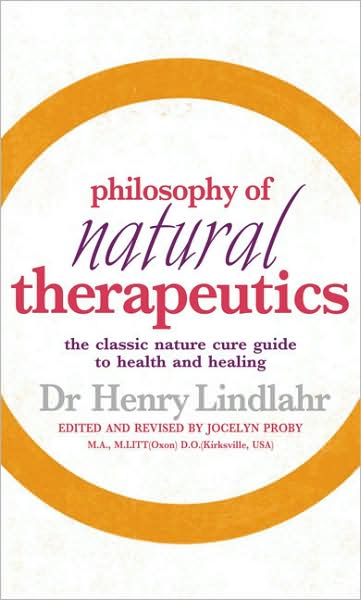 Cover for Henry Lindlahr · Philosophy of Natural Therapeutics (Paperback Book) (2005)