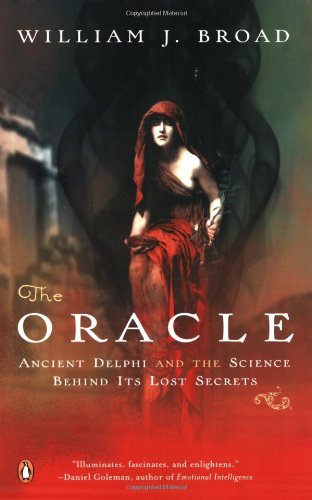 Cover for William J. Broad · The Oracle: Ancient Delphi and the Science Behind Its Lost Secrets (Paperback Book) [Reprint edition] (2007)