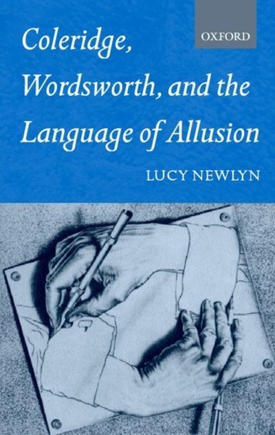 Cover for Newlyn, Lucy (Fellow, Fellow, St Edmund Hall, Oxford) · Coleridge, Wordsworth, and the Language of Allusion (Taschenbuch) (2001)