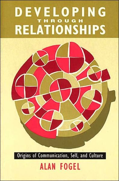 Cover for Alan Fogel · Developing Through Relationships (Paperback Book) (1993)