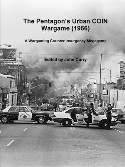 Cover for John Curry · The PentagonOs Urban COIN Wargame (Paperback Book) (2018)