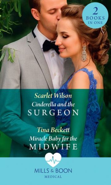 Cover for Scarlet Wilson · Cinderella And The Surgeon / Miracle Baby For The Midwife: Cinderella and the Surgeon (London Hospital Midwives) / Miracle Baby for the Midwife (London Hospital Midwives) - London Hospital Midwives (Paperback Book) (2020)