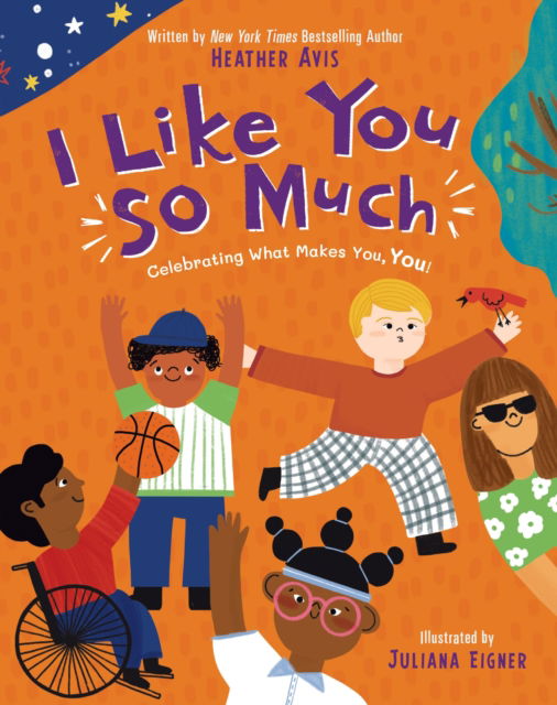 Cover for Avis Heather Avis · I Like You So Much: A powerful message of celebrating individuality and what makes you unique (Hardcover Book) (2025)