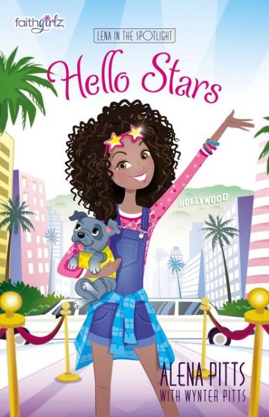 Cover for Alena Pitts · Hello Stars - Faithgirlz / Lena in the Spotlight (Paperback Book) (2017)