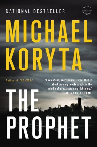 Cover for Michael Koryta · The Prophet (Taschenbuch) [Reprint edition] (2013)