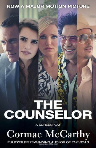 The Counselor (Movie Tie-in Edition): a Screenplay (Vintage International) - Cormac Mccarthy - Bøger - Vintage - 9780345803597 - 15. oktober 2013