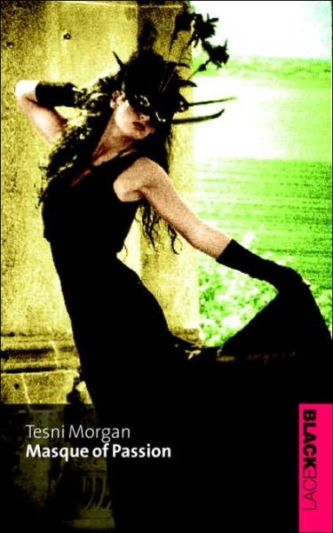 Cover for Tesni Morgan · Masque Of Passion (Paperback Book) (2006)