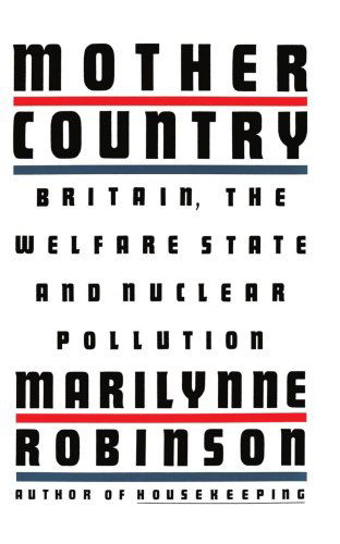 Cover for Marilynne Robinson · Mother Country (Paperback Bog) (1999)