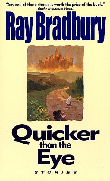 Cover for Ray Bradbury · Quicker Than the Eye (Paperback Book) (1997)