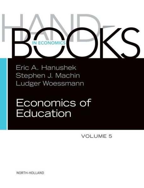 Cover for Handbook of the Economics of Education - Handbook of the Economics of Education (Hardcover Book) (2016)