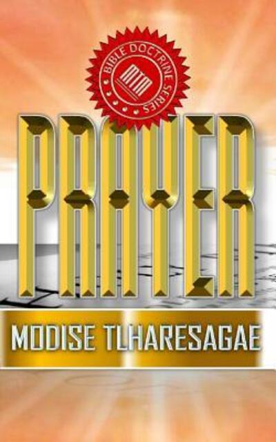 Cover for Modise Tlharesagae · Prayer (Paperback Book) (2018)