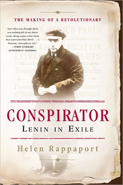 Cover for Helen Rappaport · Conspirator: Lenin in Exile (Paperback Bog) [First Trade Paper edition] (2012)
