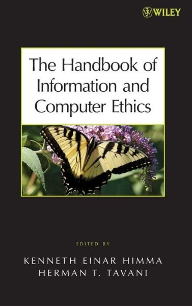 Cover for KE Himma · The Handbook of Information and Computer Ethics (Gebundenes Buch) (2008)