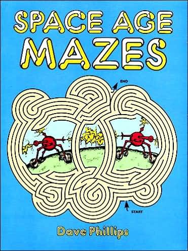 Cover for Dave Phillips · Space Age Maze - Dover Children's Activity Books (MERCH) (2003)