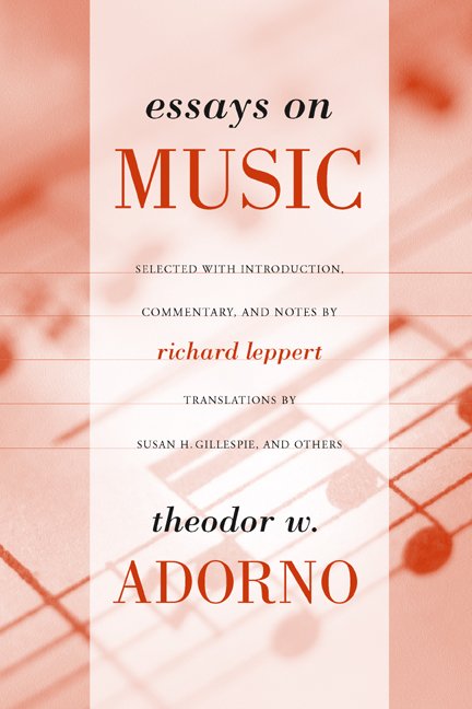 Cover for Theodor Adorno · Essays on Music (Paperback Book) (2002)