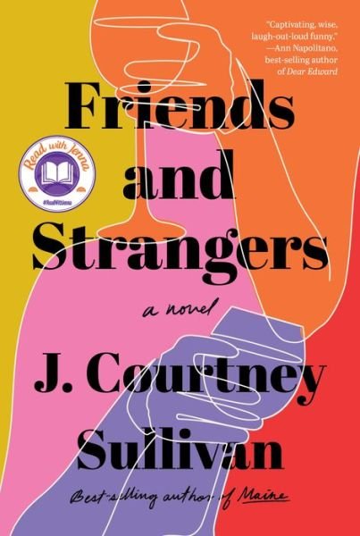 Cover for J. Courtney Sullivan · Friends and Strangers: A novel (Hardcover Book) (2020)