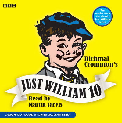 Cover for Richmal Crompton · Just William: Volume 10 (Audiobook (CD)) [Unabridged edition] (2007)