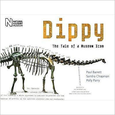 Cover for Paul Barrett · Dippy: The Tale of a Museum Icon (Hardcover Book) (2010)