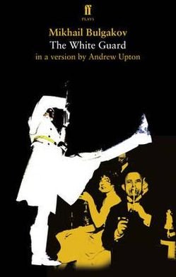 Cover for Mikhail Bulgakov · The White Guard (Paperback Bog) [Main edition] (2010)