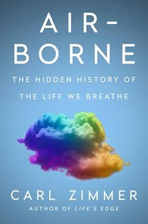 Cover for Carl Zimmer · Air-Borne (Inbunden Bok) (2025)