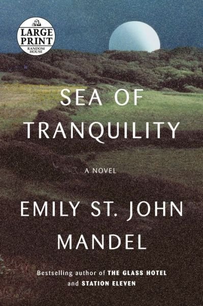 Cover for Emily St. John Mandel · Sea of Tranquility (Paperback Book) (2022)