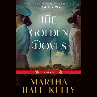 Cover for Martha Hall Kelly · Golden Doves (Audiobook (CD)) (2023)