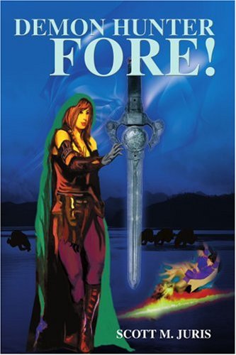 Cover for Scott Juris · Demon Hunter Fore! (Paperback Book) (2005)