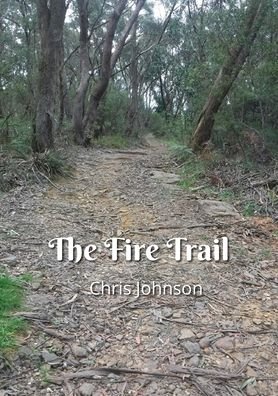 Cover for Chris Johnson · The Fire Trail (Paperback Bog) (2020)