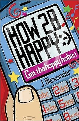 Cover for Jenny Alexander · How 2 B Happy (Paperback Bog) (2006)