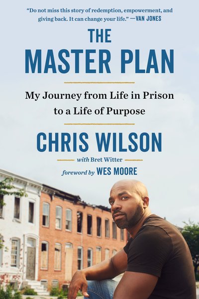 Cover for Chris Wilson · The Master Plan: My Journey from Life in Prison to a Life of Purpose (Paperback Book) (2020)