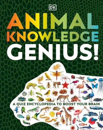 Cover for Dk · Animal Knowledge Genius: A Quiz Encyclopedia to Boost Your Brain (Gebundenes Buch) (2021)
