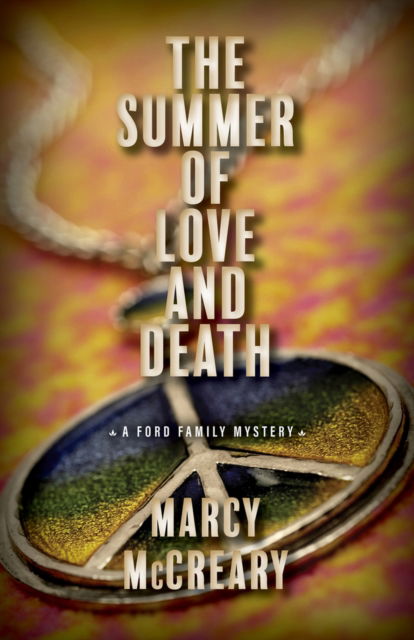 Cover for Marcy McCreary · The Summer of Love and Death (Gebundenes Buch) (2024)