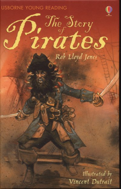 Cover for Rob Lloyd Jones · The Story of Pirates - Young Reading Series 3 (Innbunden bok) (2007)