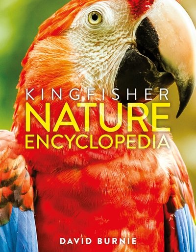 Cover for David Burnie · The Kingfisher Nature Encyclopedia - Kingfisher Encyclopedias (Inbunden Bok) (2020)
