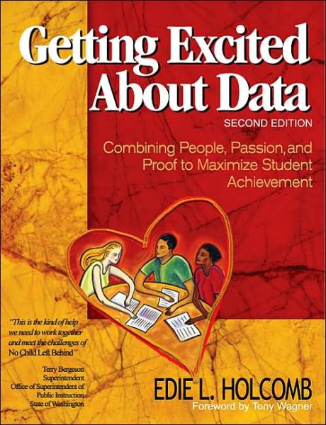 Cover for Edie L. Holcomb · Getting Excited About Data: Combining People, Passion, and Proof to Maximize Student Achievement (Paperback Book) [2 Revised edition] (2004)