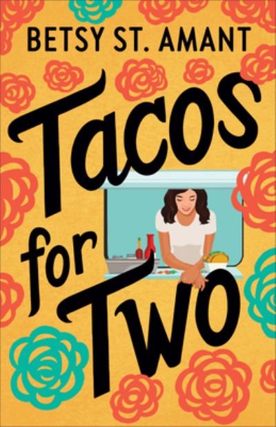 Cover for Betsy St. Amant · Tacos for Two (Hardcover Book) (2021)