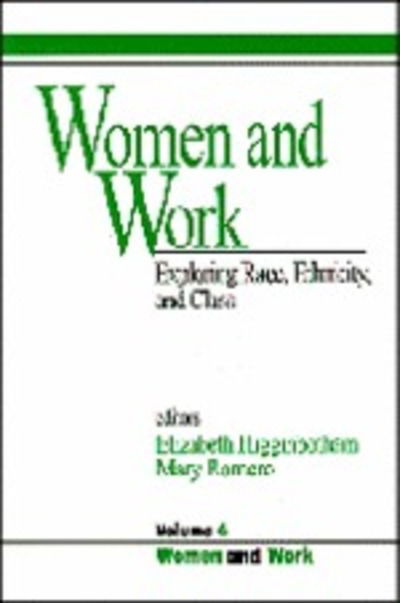 Cover for Mary Romero · Women and Work: Vol 6: Exploring Race, Ethnicity and Class - Women and Work: A Research and Policy Series (Paperback Book) (1997)