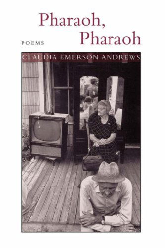 Cover for Claudia Emerson · Pharaoh, Pharaoh: Poems - Southern Messenger Poets (Paperback Book) (1997)